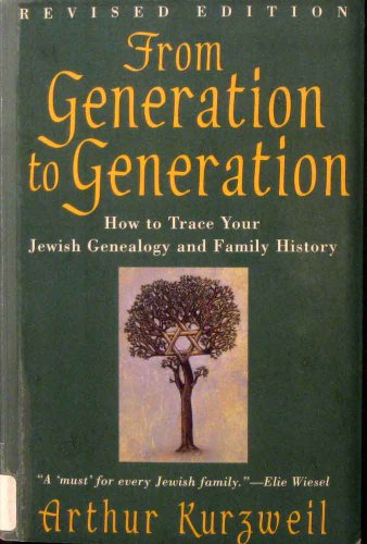 Stock image for From Generation to Generation: How to Trace Your Jewish Genealogy and Family History for sale by Wonder Book