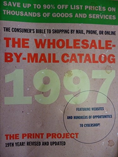 Beispielbild fr The Wholesale By Mail Catalog 1997 zum Verkauf von Ken's Book Haven