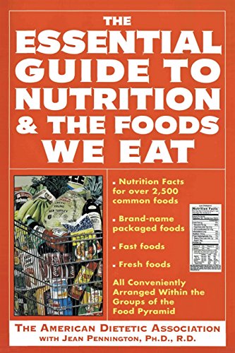 Stock image for The Essential Guide to Nutrition & the Foods We Eat: Everything You Need to Know About the Foods You Eat for sale by gearbooks