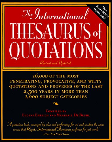 Beispielbild fr The International Thesaurus of Quotations : Revised Editon zum Verkauf von Better World Books
