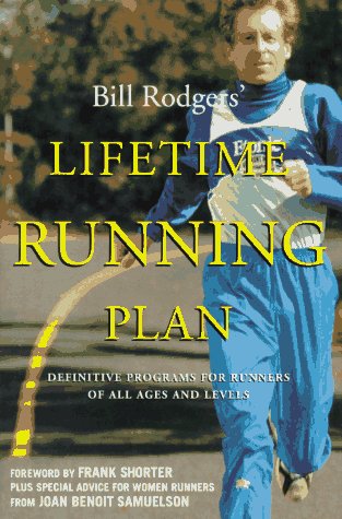9780062733863: Bill Rodgers' Lifetime Running Plan: Definitive Programs for Runners of All Ages and Levels