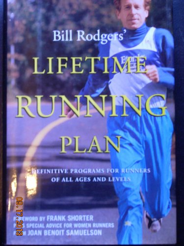 9780062733863: Bill Rodgers' Lifetime Running Plan: Definitive Programs for Runners of All Ages and Levels