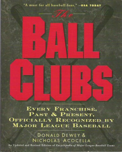 Stock image for The Ball Clubs : Donald Dewey (Binding Unknown, 1996) for sale by Streamside Books