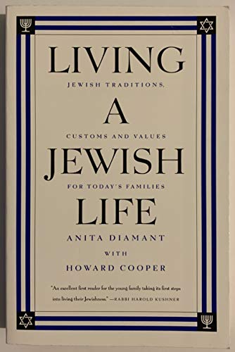 Stock image for Living a Jewish Life : Jewish Traditions, Customs and Values for Today's Families for sale by Better World Books