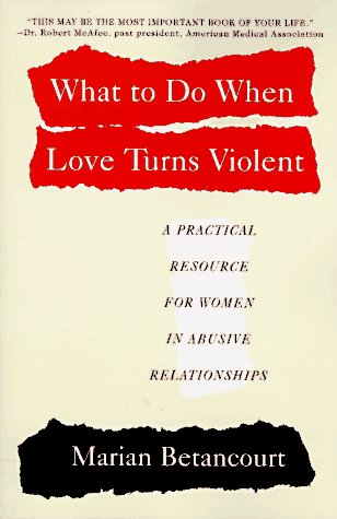 Stock image for What to Do When Love Turns Violent for sale by Better World Books: West