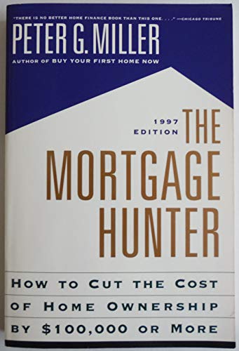 9780062734624: The Mortgage Hunter