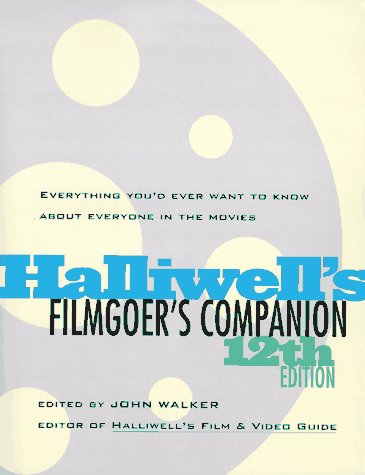 9780062734785: Hailliwell's Filmgoer's Companion (HALLIWELL'S WHO'S WHO IN THE MOVIES)