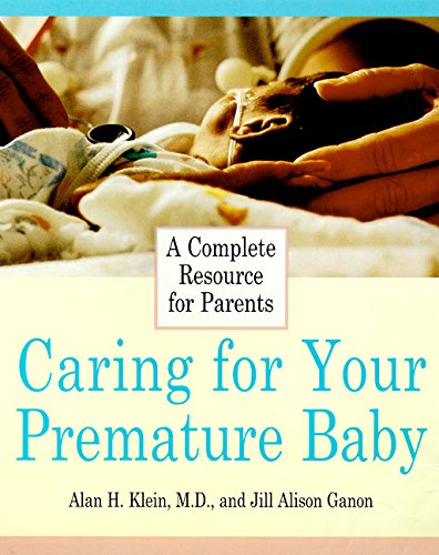 Beispielbild fr Caring for Your Premature Baby zum Verkauf von Better World Books