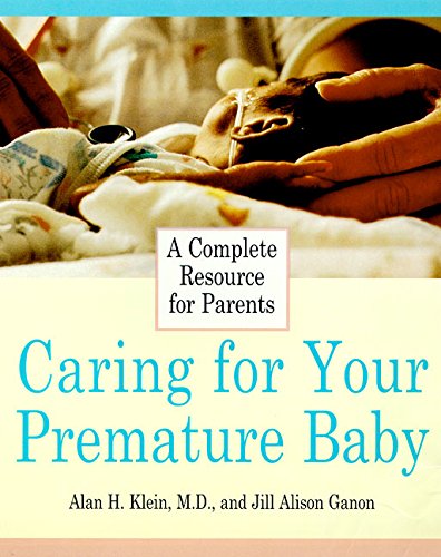 9780062736208: Caring for Your Premature Baby: A Complete Resource for Parents