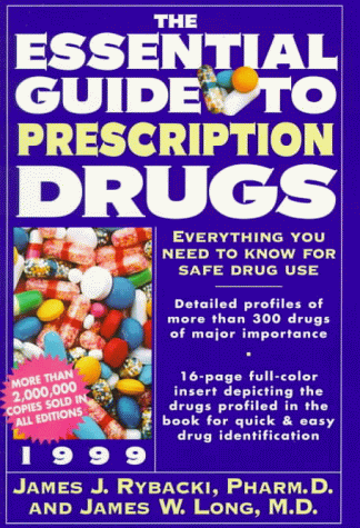 Beispielbild fr The Essential Guide to Prescription Drugs 1999 zum Verkauf von -OnTimeBooks-
