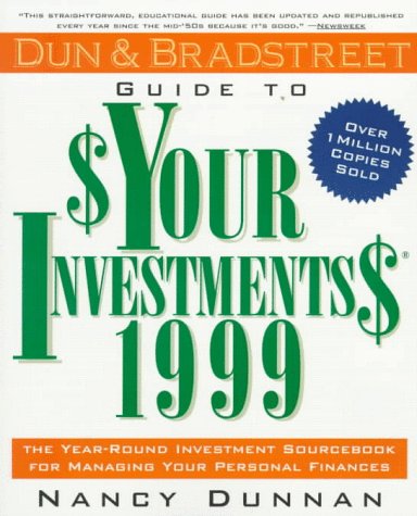 Stock image for Dun and Bradstreet Guide to $Your Investments$ : The Year-Round Investment Sourcebook for sale by Better World Books