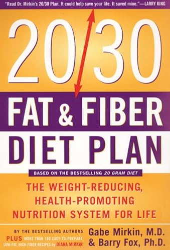 Imagen de archivo de The 20/30 Fat & Fiber Diet Plan: The Weight-Reducing, Health-Promoting Nutrition System for Life (Harper Resource Book) a la venta por SecondSale