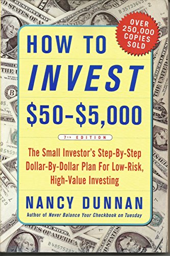 Stock image for How to Invest $50-$5,000 : The Small Investor's Step-by-Step, Dollar-by-Dollar Plan for Low-Risk, High-Value Investing for sale by Better World Books: West