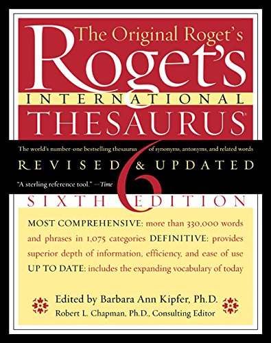 Beispielbild fr Roget's International Thesaurus, 6th Edition zum Verkauf von ThriftBooks-Atlanta