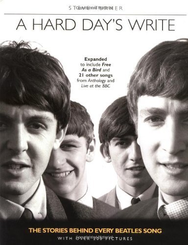 9780062736987: A Hard Day's Write, Revised Edition: The Stories Behind Every Beatles' Song