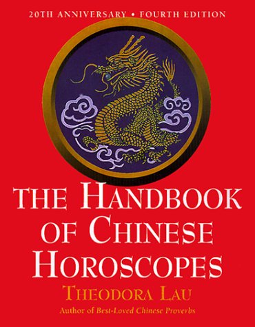 Beispielbild fr The Handbook of Chinese Horoscopes (4th Edition) zum Verkauf von SecondSale