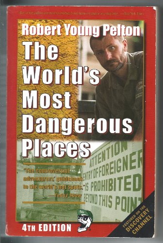 Beispielbild fr The World's Most Dangerous Places zum Verkauf von Wonder Book