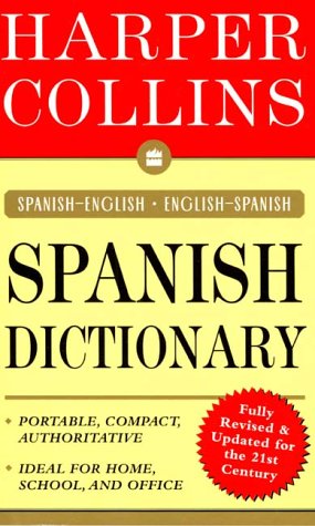 Beispielbild fr HarperCollins Spanish Dictionary : Spanish-English/English-Spanish zum Verkauf von Better World Books