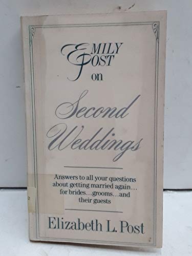 Stock image for Emily Post on Second Weddings for sale by Wonder Book