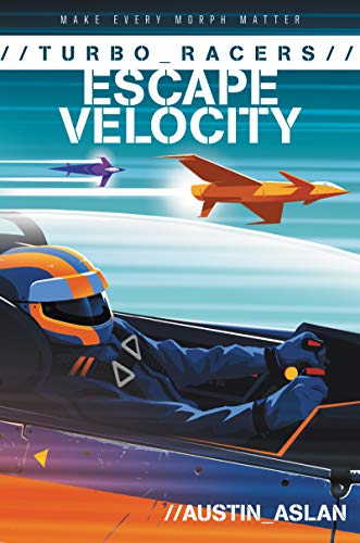Imagen de archivo de TURBO Racers: Escape Velocity (TURBO Racers, 2) a la venta por Red's Corner LLC
