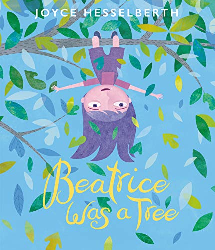 Stock image for Beatrice Was a Tree for sale by Blackwell's