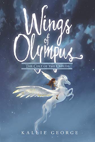 Beispielbild fr Wings of Olympus: the Colt of the Clouds zum Verkauf von Better World Books