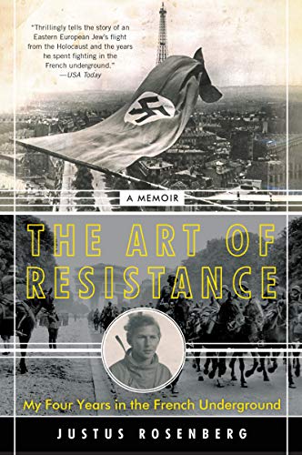 Imagen de archivo de The Art of Resistance: My Four Years in the French Underground: A Memoir a la venta por Orion Tech