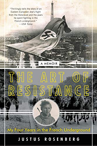 9780062742209: The Art of Resistance: My Four Years in the French Underground: A Memoir