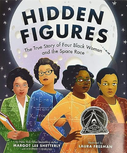 Imagen de archivo de Hidden Figures: The True Story of Four Black Women and the Space Race a la venta por Dream Books Co.