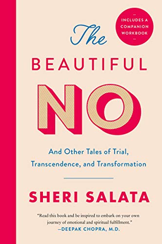 Beispielbild fr The Beautiful No : And Other Tales of Trial, Transcendence, and Transformation zum Verkauf von Better World Books