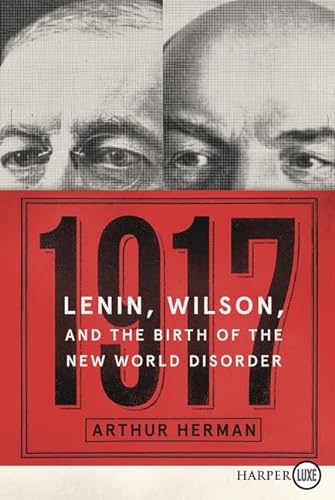 Beispielbild fr 1917: Lenin, Wilson, and the Birth of the New World Disorder zum Verkauf von Bookmonger.Ltd