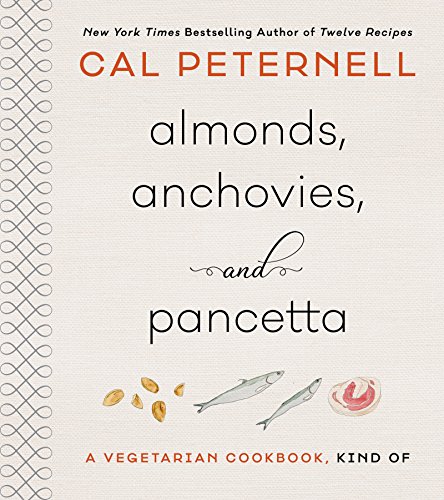 Imagen de archivo de Almonds, Anchovies, and Pancetta: A Vegetarian Cookbook, Kind Of a la venta por Orion Tech
