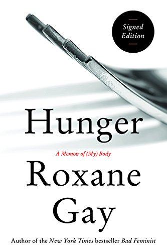 Stock image for Hunger: A Memoir of (My) Body - Signed / Autographed Copy for sale by SecondSale