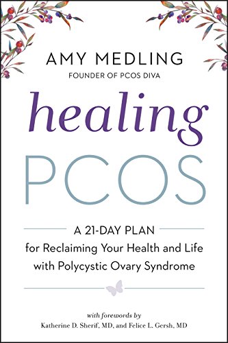 Beispielbild fr Healing Pcos: A 21-Day Plan for Reclaiming Your Health and Life with Polycystic Ovary Syndrome zum Verkauf von ThriftBooks-Dallas