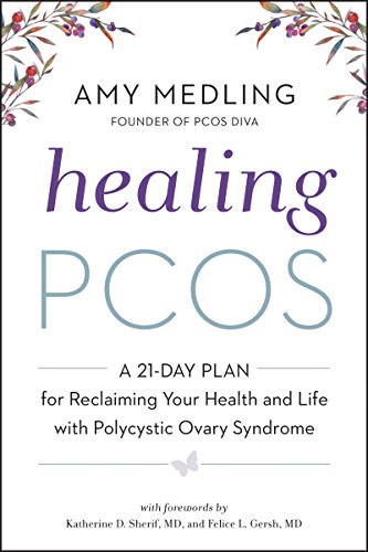 Stock image for Healing Pcos: A 21-Day Plan for Reclaiming Your Health and Life with Polycystic Ovary Syndrome for sale by ThriftBooks-Dallas