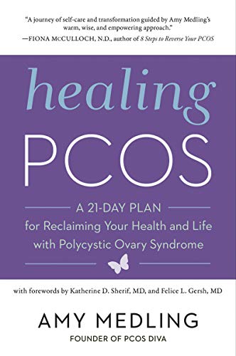 Beispielbild fr Healing PCOS: A 21-Day Plan for Reclaiming Your Health and Life with Polycystic Ovary Syndrome zum Verkauf von KuleliBooks