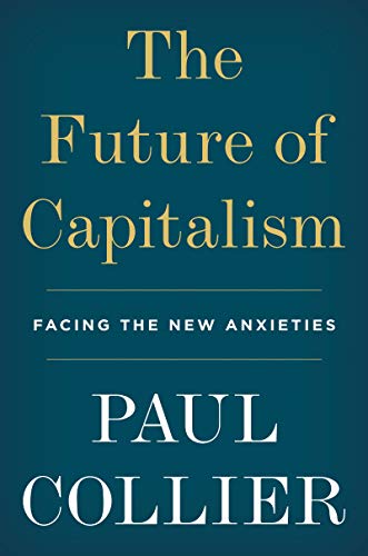 Beispielbild fr The Future of Capitalism: Facing the New Anxieties zum Verkauf von SecondSale