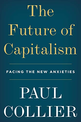 9780062748676: The Future of Capitalism: Facing the New Anxieties