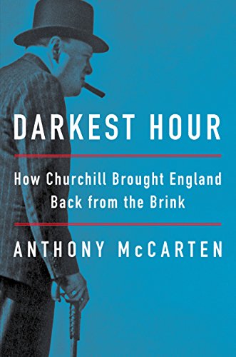 Beispielbild fr Darkest Hour: How Churchill Brought England Back from the Brink zum Verkauf von PlumCircle