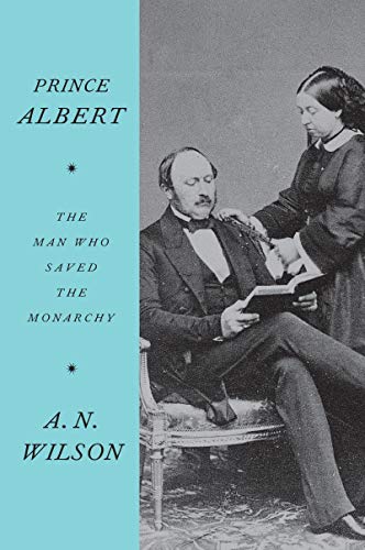 Beispielbild fr Prince Albert: The Man Who Saved the Monarchy zum Verkauf von BooksRun