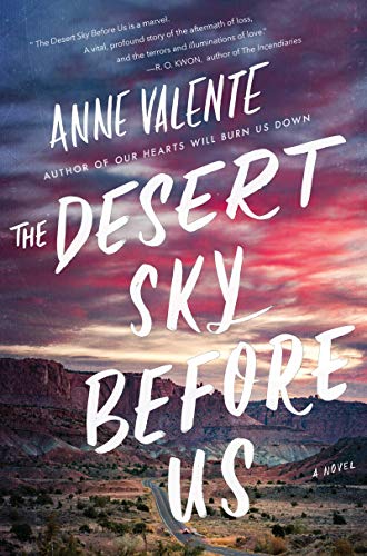 Beispielbild fr The Desert Sky Before Us: A Novel zum Verkauf von SecondSale