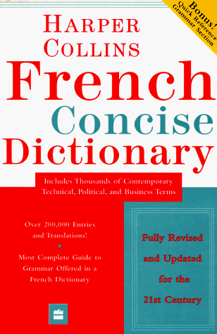 Harper Collins French Concise Dictionary.