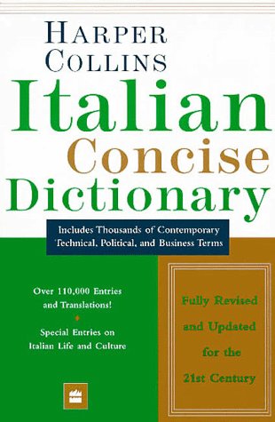 Stock image for Harper Collins Italian Dictionary: Italian-English, English-Italian : Concise Edition (English and Italian Edition) for sale by HPB-Ruby