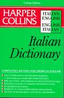 Stock image for Harper Collins Italian Dictionary/Italian-English English-Italian for sale by Wonder Book