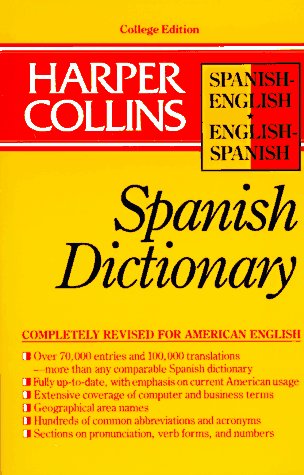 Beispielbild fr Harper Collins Spanish Dictionary/Spanish-English English-Spanish (HarperCollins Bilingual Dictionaries) (Spanish and English Edition) (English and Spanish Edition) zum Verkauf von Wonder Book