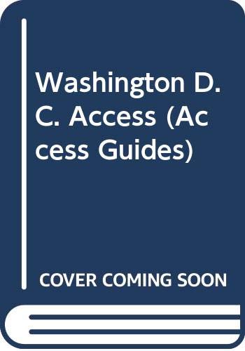 Stock image for Washington D.C. Access (Access Guides) for sale by Wonder Book