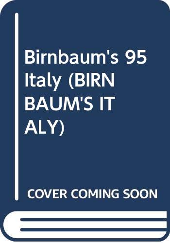 Stock image for Birnbaum's 95 Italy (BIRNBAUM'S ITALY) for sale by Ergodebooks