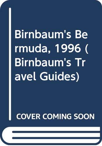 Stock image for Birnbaums Bermuda, 1996 (Birnbaums Travel Guides)" for sale by Hawking Books