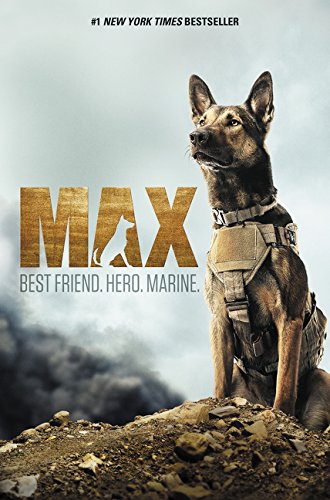 Imagen de archivo de Max: Best Friend. Hero. Marine. a la venta por Gulf Coast Books
