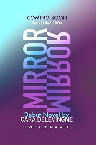Mirror, Mirror: A Novel - Delevingne, Cara
